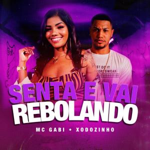 收聽Mc Gabi的Senta e Vai Rebolando (Explicit)歌詞歌曲