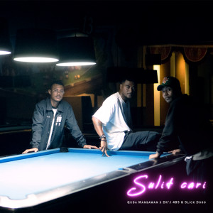 Qhiba的专辑Sulit Cari (Explicit)