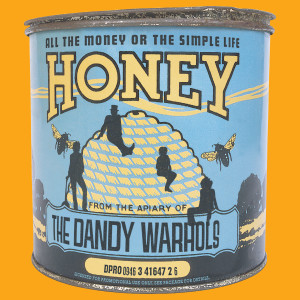 All The Money Or The Simple Life Honey dari The Dandy Warhols