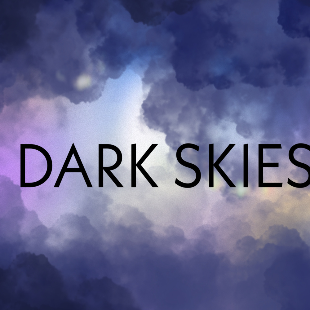 Dark Skies