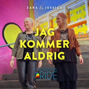 ดาวน์โหลดและฟังเพลง Jag kommer aldrig (Karlskrona Pride) พร้อมเนื้อเพลงจาก Zara & Jessica