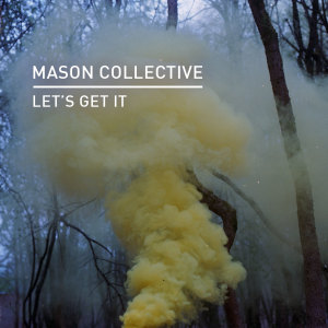 อัลบัม Let's Get It ศิลปิน Mason Collective