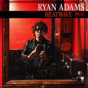 Ryan Adams的專輯Heatwave