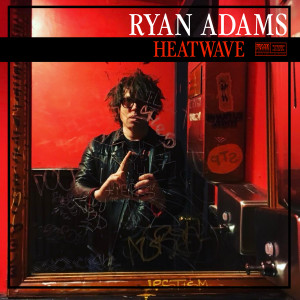 Album Heatwave from Ryan Adams