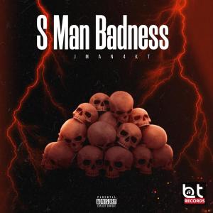 收聽BTRecords的S Man Badness (feat. Jman4kt) (Explicit)歌詞歌曲