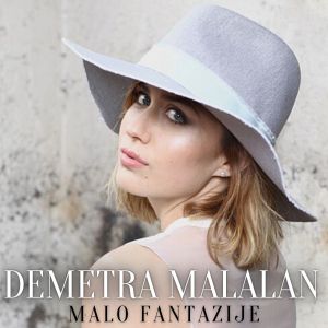 收听Demetra Malalan的Malo fantazije歌词歌曲