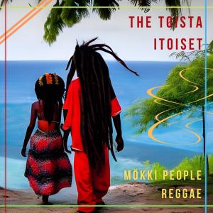 Dengarkan lagu Mökki people reggae nyanyian The Toistaitoiset dengan lirik
