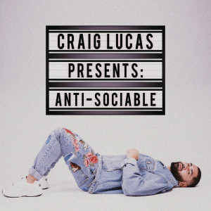 Craig Lucas的專輯Anti-Sociable