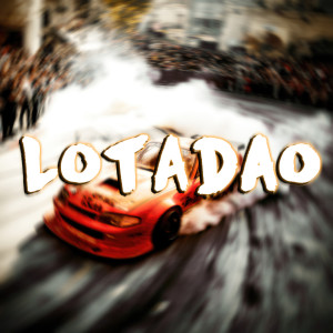 Listen to Lotadão (Sped Up) song with lyrics from HVRA