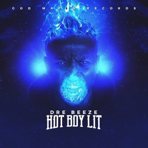 Listen to Hot Boy Lit song with lyrics from Dre Beeze