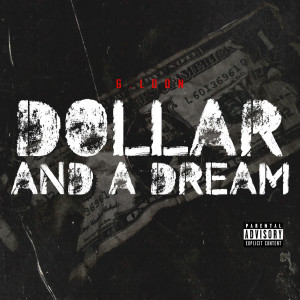 G.Loon的專輯Dollar and a Dream (Explicit)