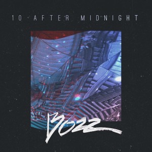 10 After Midnight dari Bozz