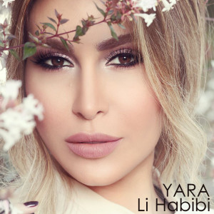 Dengarkan Li Habibi lagu dari Yara dengan lirik
