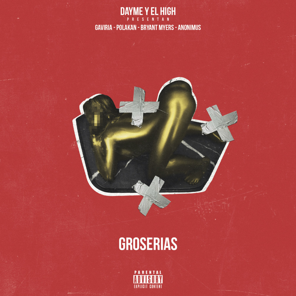 Groserias (feat. Gaviria, Polako, Bryant Myers & Anonimus) (Explicit)