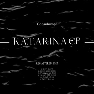 Album K.A.T.A.R.I.N.A EP (Remastered 2025) from Goosebumps