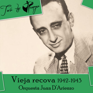 Juan Carlos Lamas的專輯Vieja recova (1942-1943)