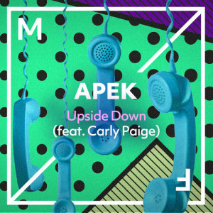 收聽APEK的Upside Down (feat. Carly Paige)歌詞歌曲