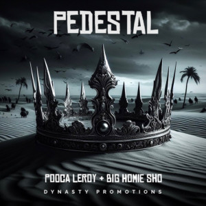 Listen to Pedestal (Explicit) song with lyrics from Pooca Leroy