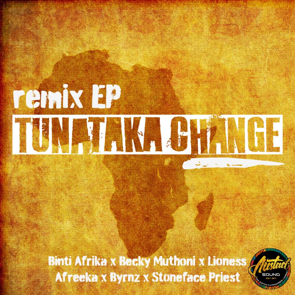 Tunataka Change (feat. Binti Afrika) (Stoneface Priest Remix)