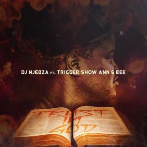Listen to Trust in God song with lyrics from Dj Njebza