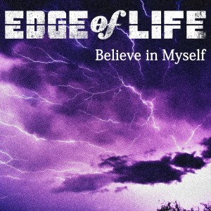 EDGE of LIFE的專輯Believe in Myself