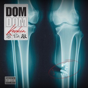 Listen to DOMDOM (Explicit) song with lyrics from Keskin