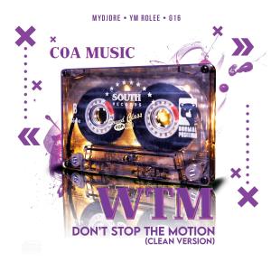 MyDJDre的專輯Don't Stop The Motion (feat. MYDJDRE, YM Rolee & G16)