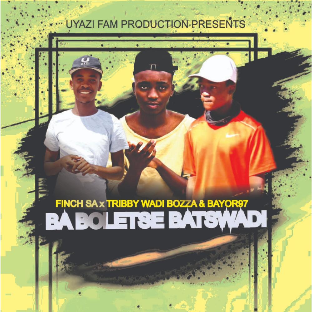 Ba boletse batswadi (feat. Tribby Wadi Bozza & Bayor97)