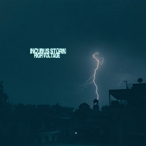 Album Incubus Storm from High Voltage