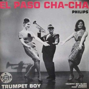 Listen to El Paso Cha Cha song with lyrics from Trumpet Boy et son orchestre
