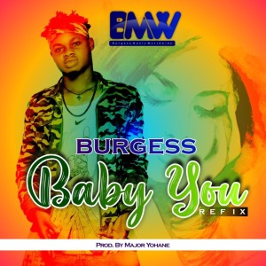 Burgess的专辑Baby You (Refix)