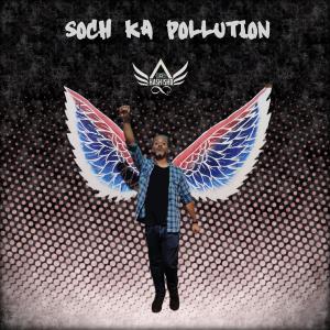Listen to Soch Ka Pollution song with lyrics from Hashisho
