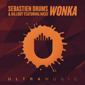 收聽Sebastien Drums的Wonka (Radio Edit)歌詞歌曲