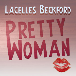 收聽Lascelles Beckford的Pretty Woman歌詞歌曲