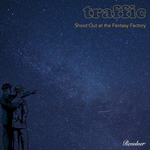 Traffic的专辑Shoot out at the Fantasy Factory