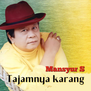 Album Tajamnya Karang oleh Mansyur S