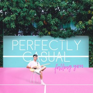 收聽Perfectly Casual的Falling You歌詞歌曲