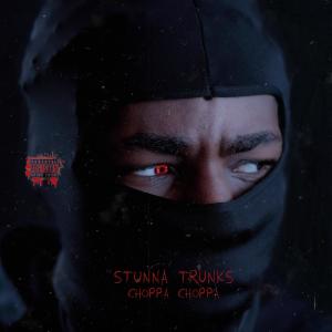 Stunna Trunks的專輯Choppa Choppa (Explicit)
