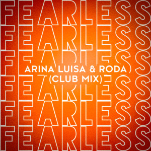 Arina Luisa的專輯Fearless (Club Mix)