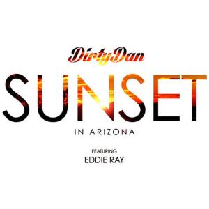 收聽Dirty Dan的Sunset (In Arizona)歌詞歌曲