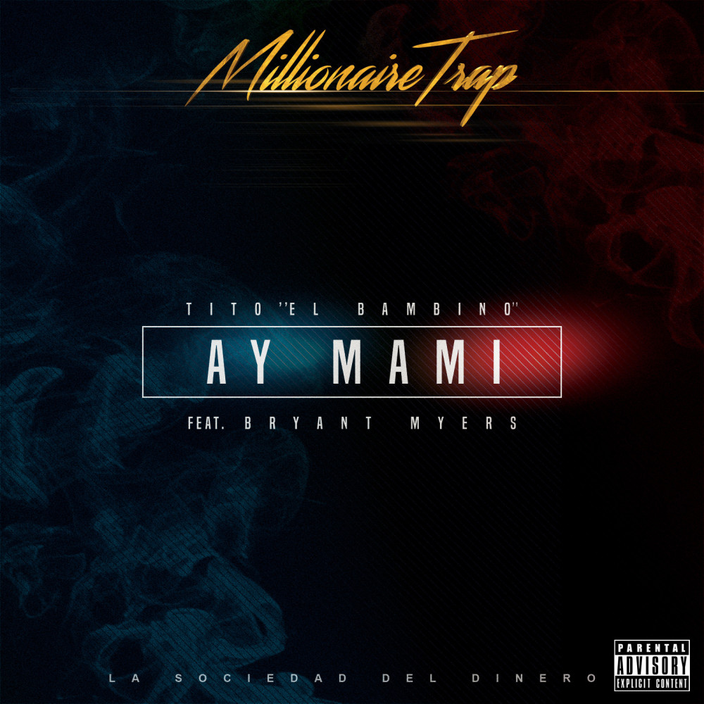 Ay Mami (feat. Bryant Myers) (Explicit)