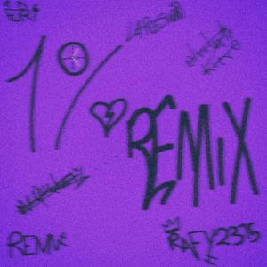 收聽Furi的1%ft. RAFY2315, REMV (remix|Explicit)歌詞歌曲