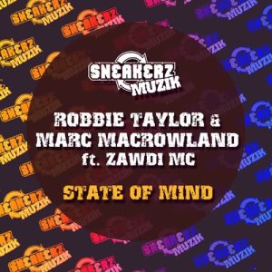 อัลบัม State of Mind (feat. Zawdi MC) ศิลปิน Robbie Taylor