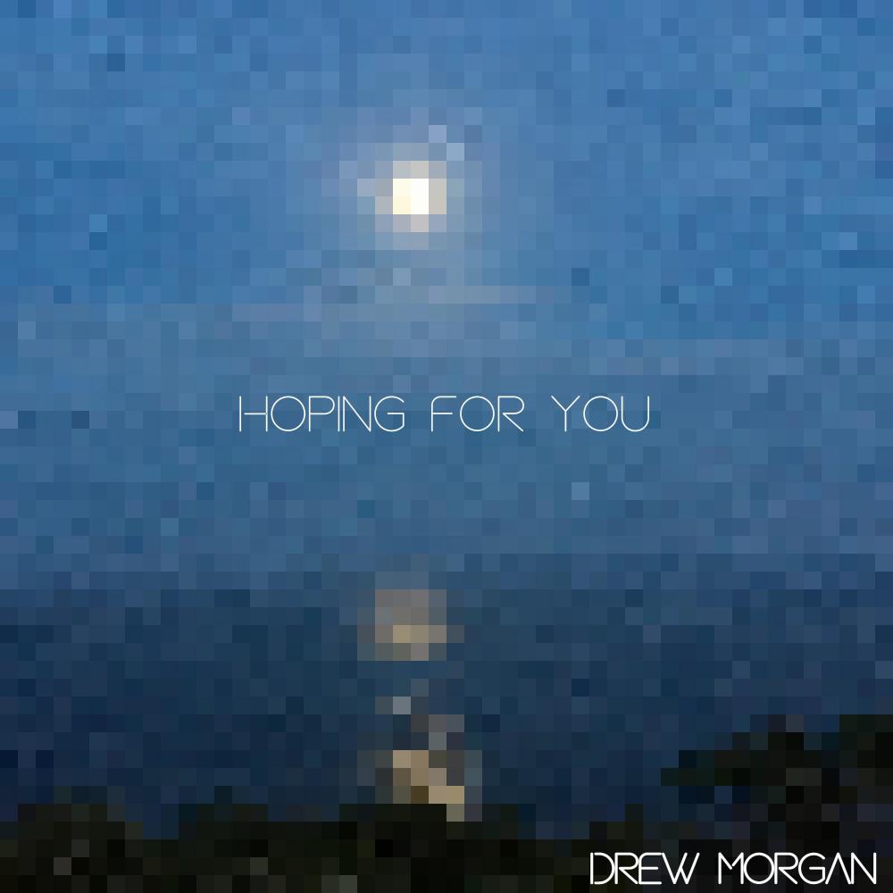 Hoping For You