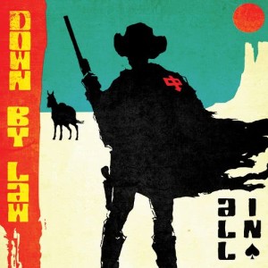 อัลบัม All In ศิลปิน Down By Law