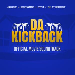 Ali Kulture的專輯DA KICKBACK (Official Motion Picture Soundtrack) (Explicit)
