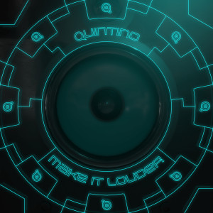 ดาวน์โหลดและฟังเพลง Make It Louder พร้อมเนื้อเพลงจาก Quintino