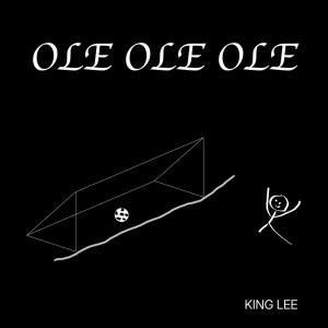 Album Ole Ole Ole (Explicit) from Kinglee