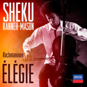 收聽Sheku Kanneh-Mason的Rachmaninov: Morceaux de Fantaisie, Op.3 - 1. Elégie歌詞歌曲