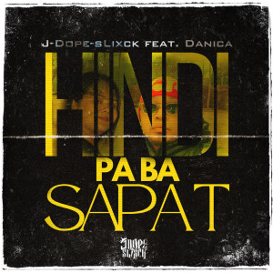 Album Hindi Pa Ba Sapat from J-dope-sLixck